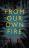 Cover of From Our Own Fire
